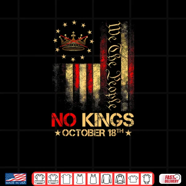 Design No Kings Shirt Vintage America Flag 1776 October 18 Shirt