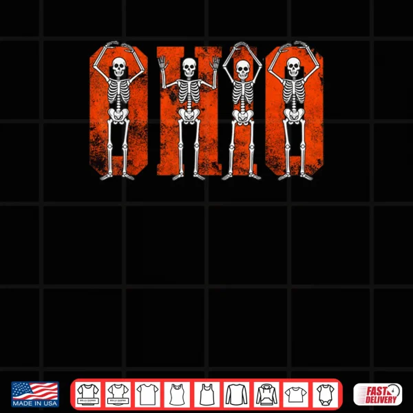 O H I O State Funny Skeletons Ohio Halloween Team Shirt 3 Design O H I O State Funny Skeletons Ohio Halloween Team Shirt 1