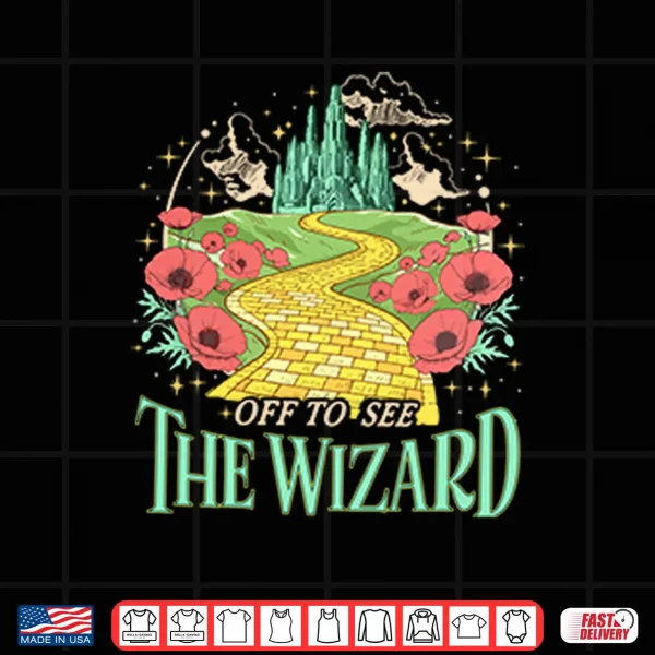 Design Off To See The Wizard Shirt