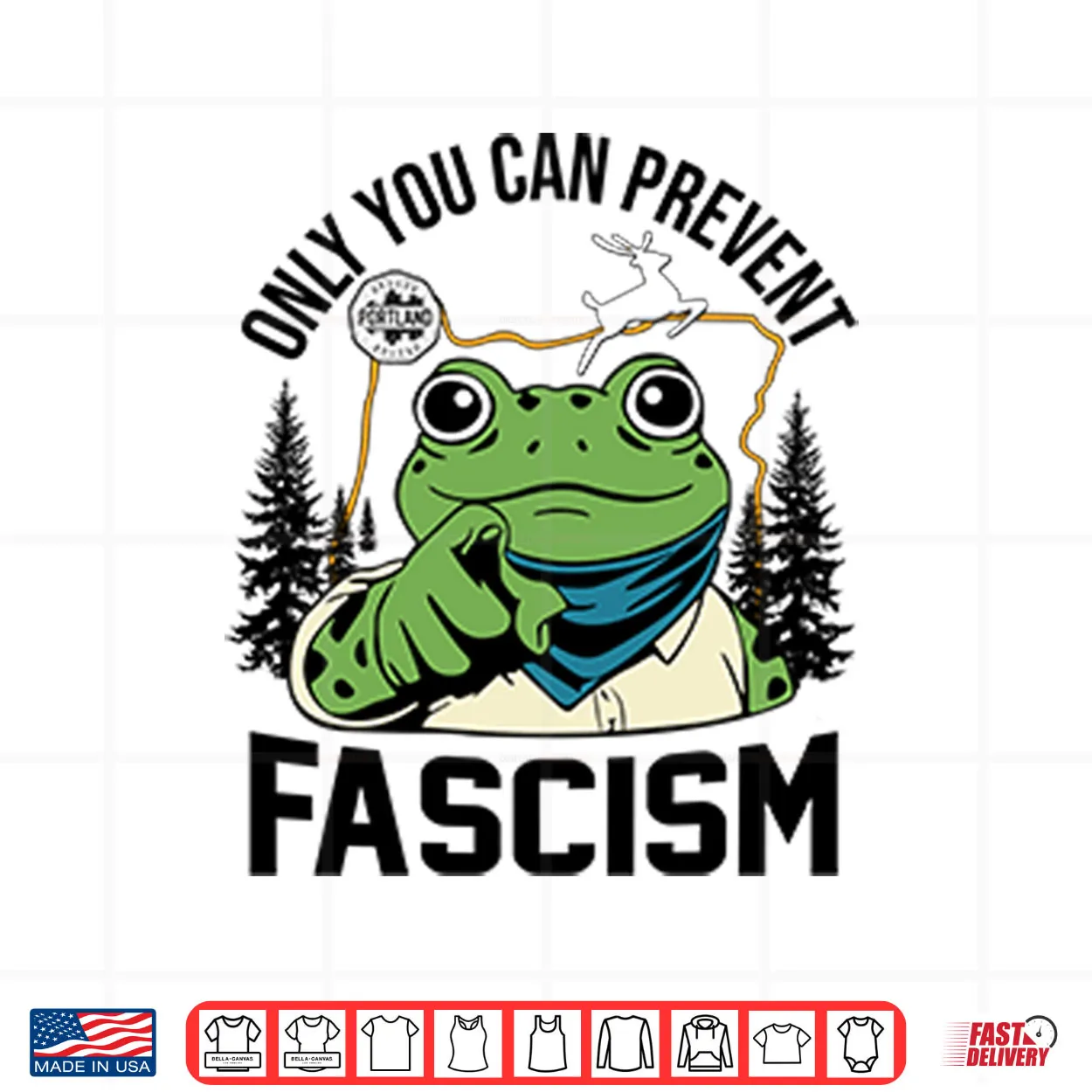 Only You Can Prevent Fascism Portland Frog Protest Shirt Only You Can Prevent Fascism Portland Frog Protest Shirt