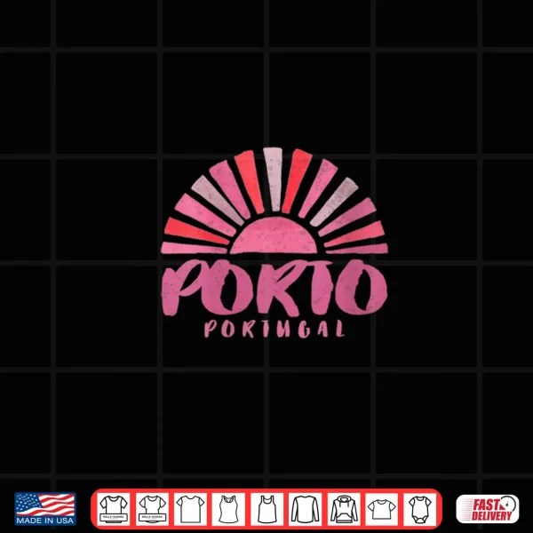 Porto Portugal Sunrise Shirt 3 Design Porto Portugal Sunrise Shirt