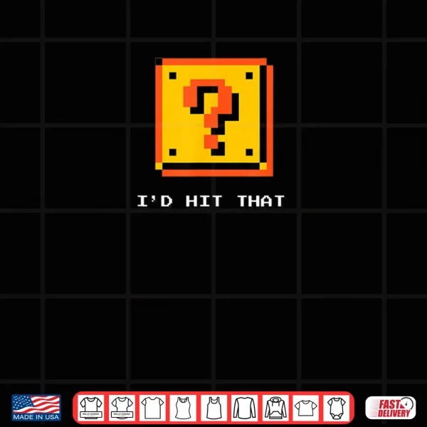 Design Retro 8 Bit Video Game Pixel Question Block Id Hit That Shirt