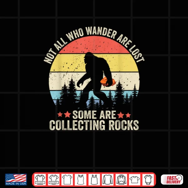 Rock Collector Bigfoot for Geologist Rockhound Geode Hunter Shirt 3 Design Rock Collector Bigfoot for Geologist Rockhound Geode Hunter Shirt