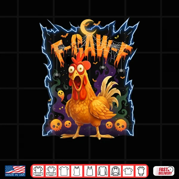 Design Scared Chicken F Caw F Halloween Shirt