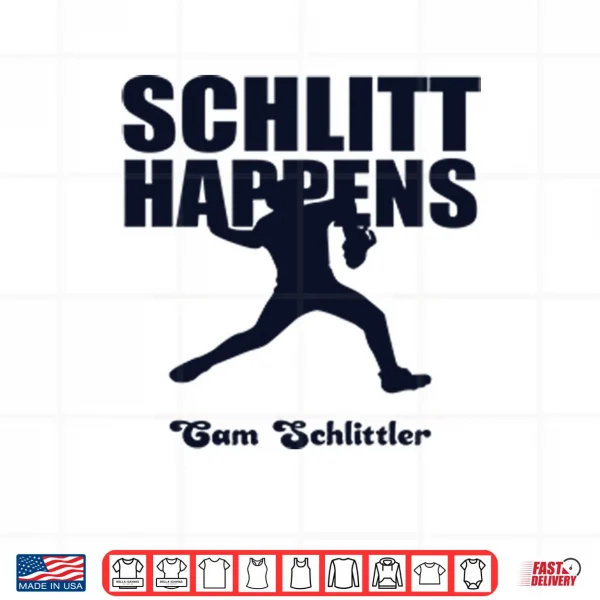 Design Schlitt Happens Cam Schlittler Shirt