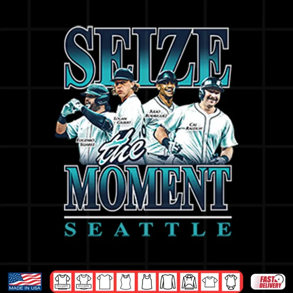 Design Seattle Mariners Seize The Moment Shirt