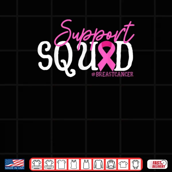 Design Support Squad Breast Cancer Awareness Pink Ribbon Shirt