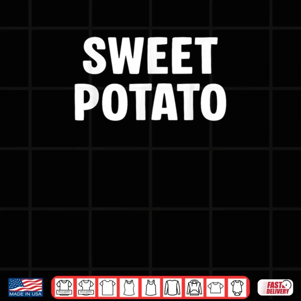 Sweet Potato Grouchy Potato Couple Matching Thanksgiving Shirt 3 Design Sweet Potato Grouchy Potato Couple Matching Thanksgiving Shirt