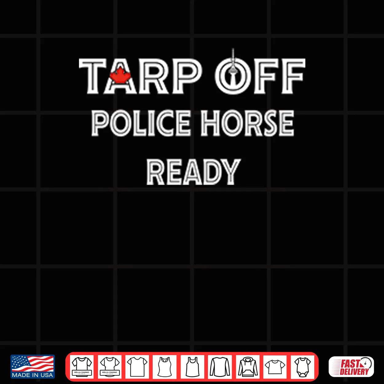 Tarp Off Police Horse Ready Shirt Tarp Off Police Horse Ready Shirt