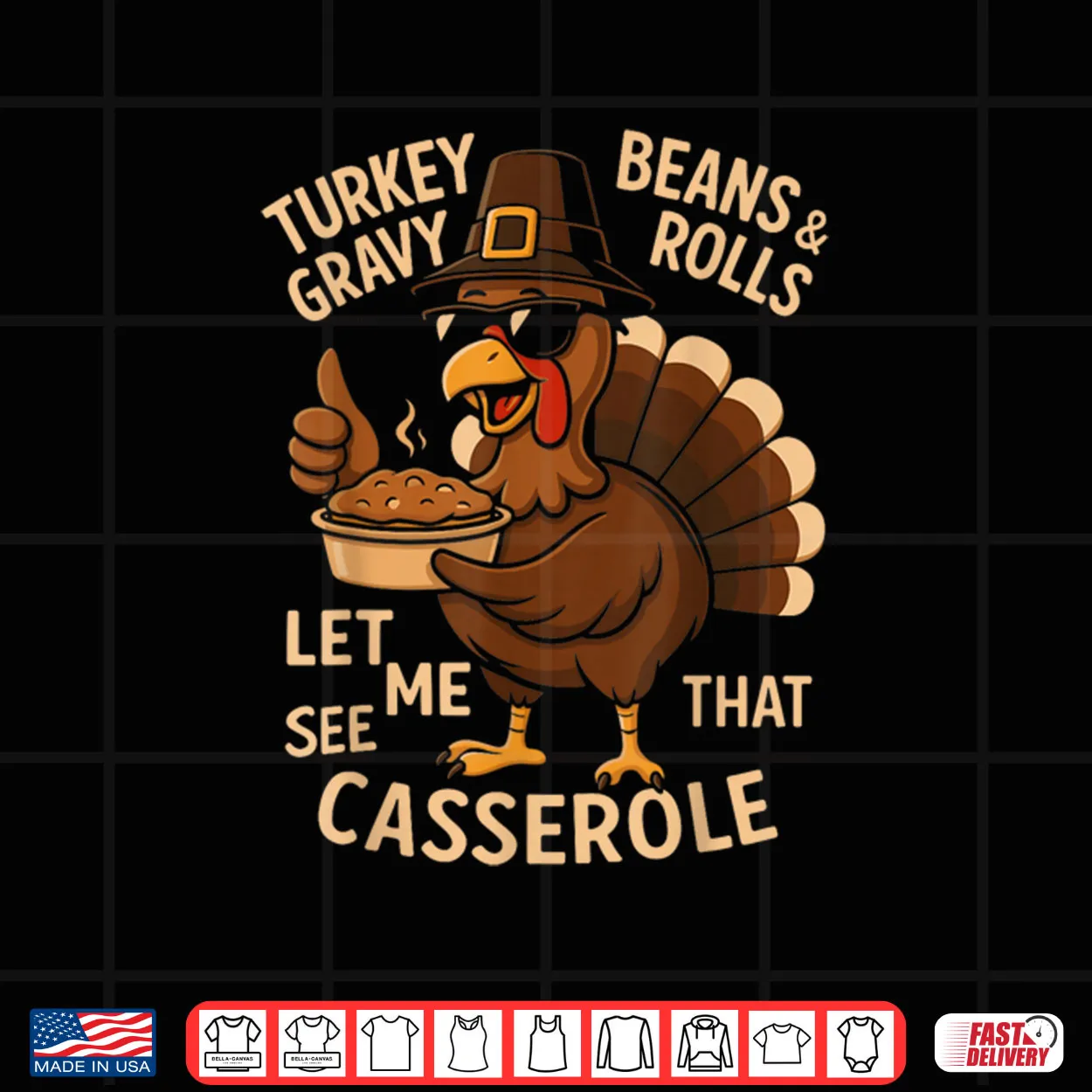 Thanksgiving Turkey Gravy Beans and Rolls Casserole Shirt Thanksgiving Turkey Gravy Beans and Rolls Casserole Shirt