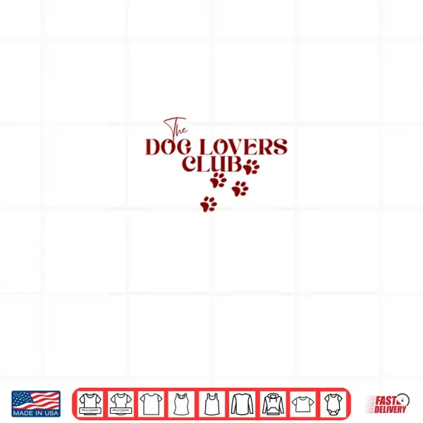 The Dog Lovers Club Shirt 3 Design The Dog Lovers Club Shirt