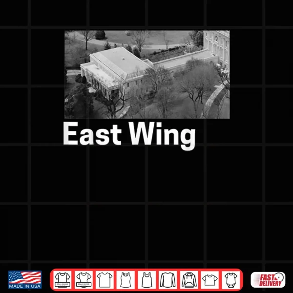 Design The East Wing of The White House Shirt