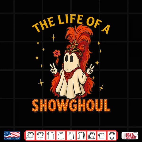 Design The Life of a Showghoul Halloween Ghost Girl Shirt