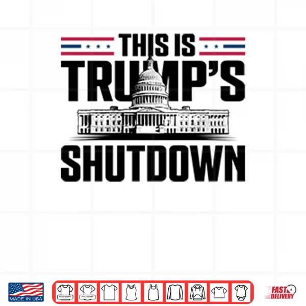 This Is Trump’s Shutdown Shirt 3 Design This Is Trumps Shutdown Shirt
