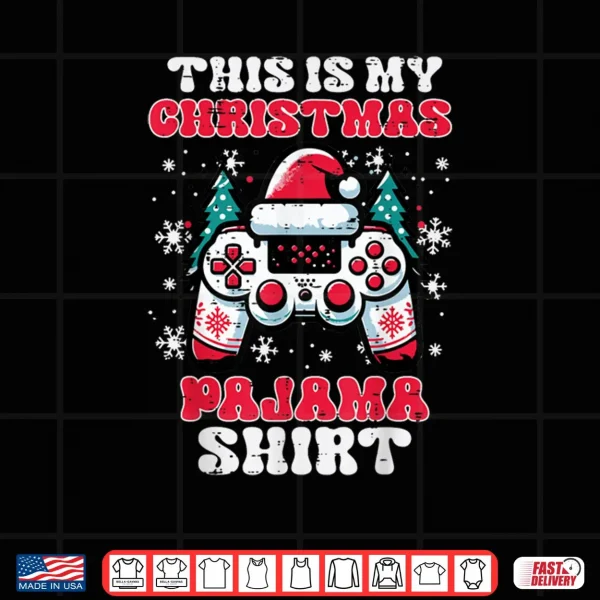Design This My Christmas Pajama Shirt Gaming Xmas Shirt