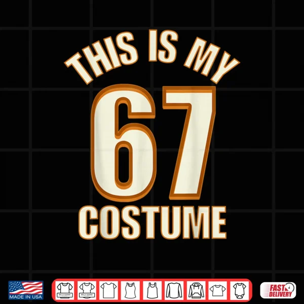 This is My Halloween 67 Costume Lazy Brainrot Meme Shirt 3 Design This is My Halloween 67 Costume Lazy Brainrot Meme Shirt