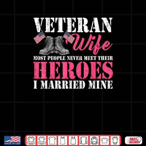 Design Veteran Wife Married Mine Proud Military Husband Veteran Day Shirt