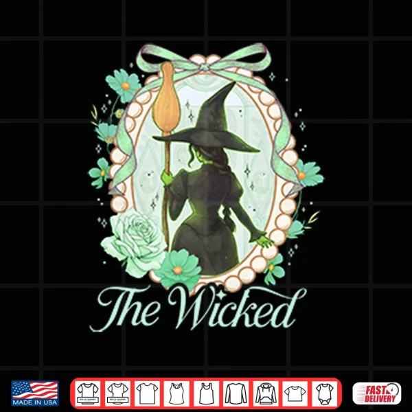 Design Wicked For Good Elphaba The Wicked Shirt