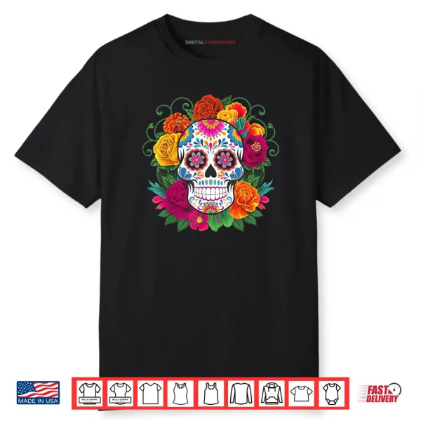 Dia De Los Muertos Day of The Dead Sugar Skull Shirt