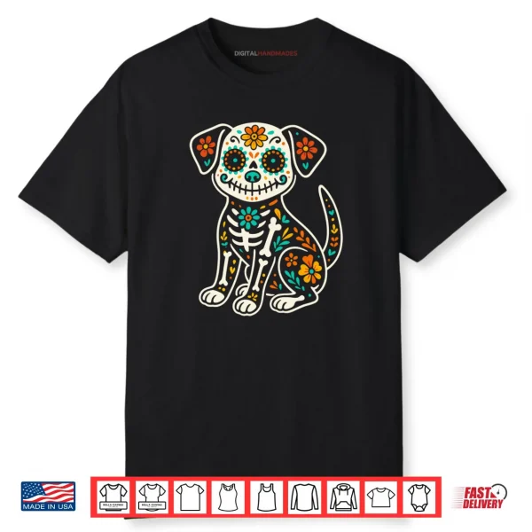 Dia De Los Muertos Dog Shirt Day of the Dog Dead Sugar Skull Shirt