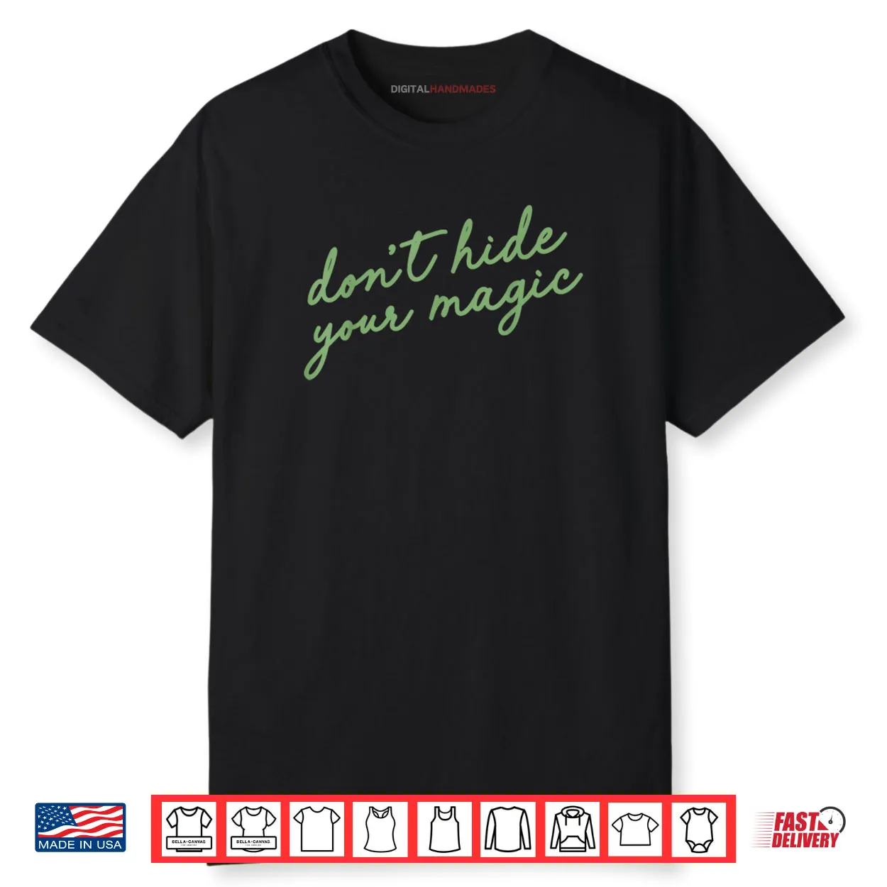 Don’t Hide Your Magic Motivational Quote Positive Vibes Shirt Don’t Hide Your Magic Motivational Quote Positive Vibes Shirt