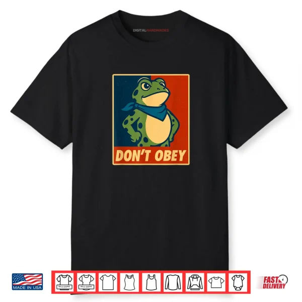 Don’t Obey Frog Retro Protest Poster Shirt