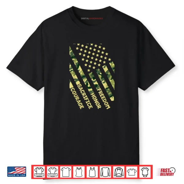 Freedom Honor Courage Sacrifice American Flag Veterans Day Shirt