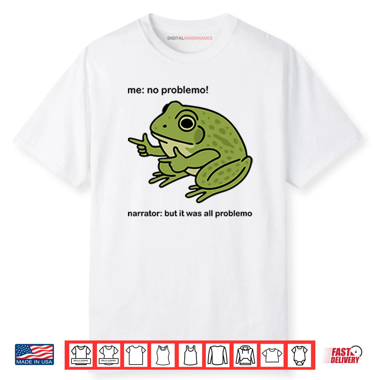 Frog Me No Problemo Narrator But It Was All Problemo Shirt Frog Me No Problemo Narrator But It Was All Problemo Shirt