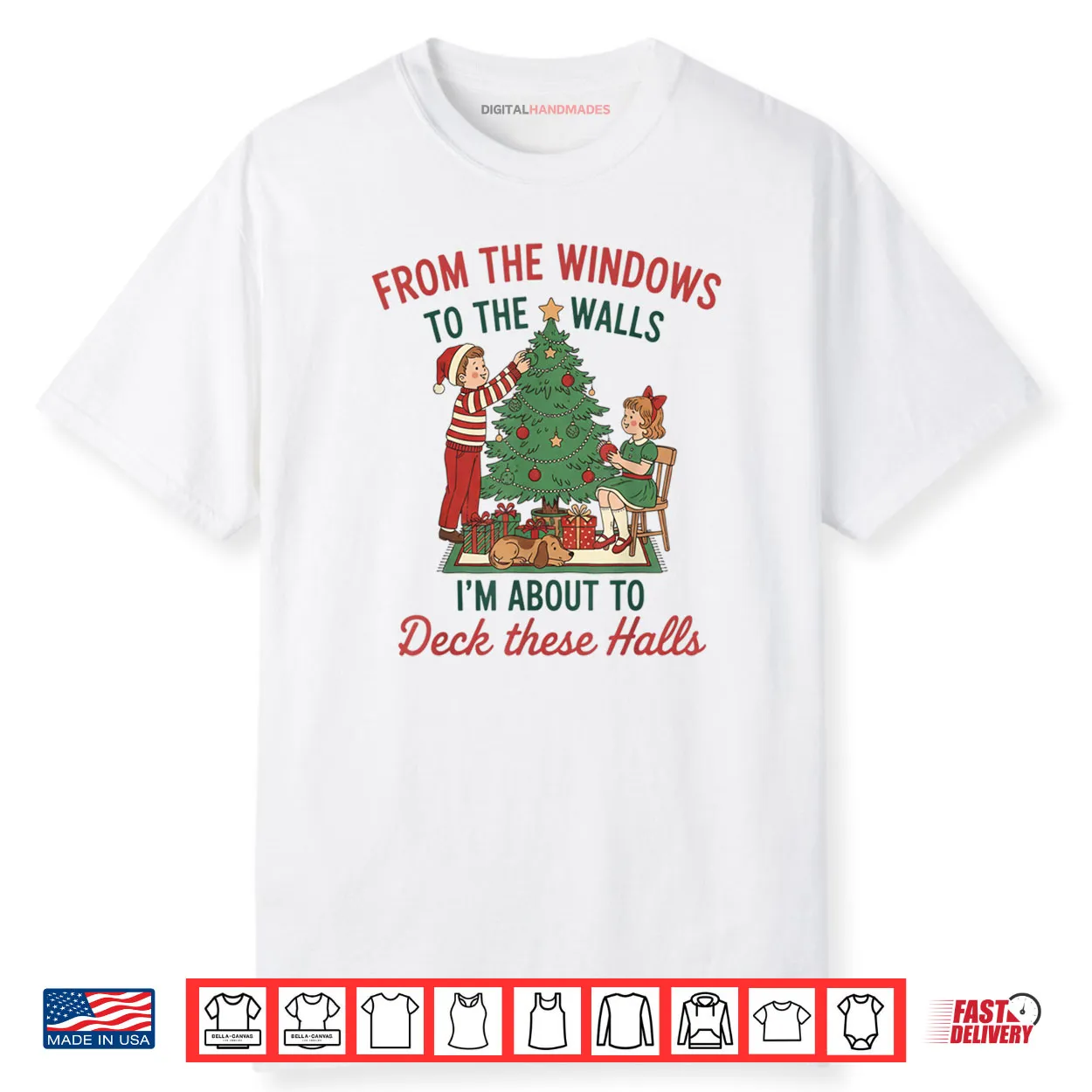 From The Windows to The Walls I’m About to Deck These Halls Shirt From The Windows to The Walls I’m About to Deck These Halls Shirt