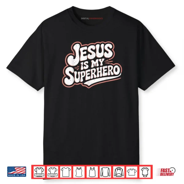 Girls Jesus Is My Superhero Christian Toddler Sister God Mom Shirt