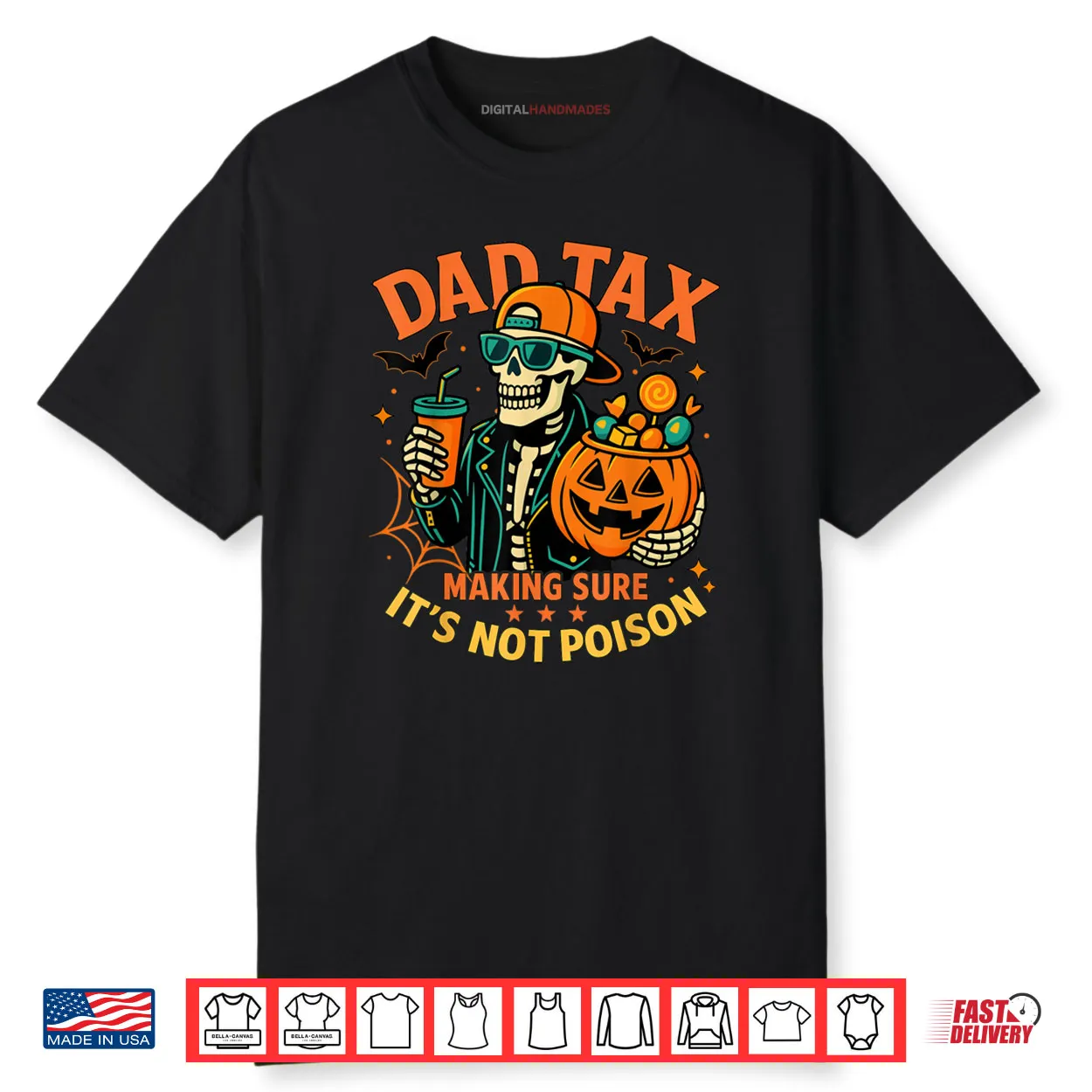 Halloween Dad Tax Making Sure Not Poison Skeleton Papa Shirt Halloween Dad Tax Making Sure Not Poison Skeleton Papa Shirt