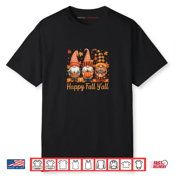 Happy Fall Y’all Gnome Pumpkin Autumn Thanksgiving Gifts Shirt