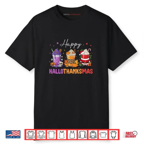 Happy HalloThanksMas Halloween Thanksgiving Christmas Coffee Shirt