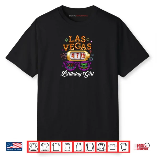 Happy Las Vegas 47th Birthday Gift for 47 Years Shirt