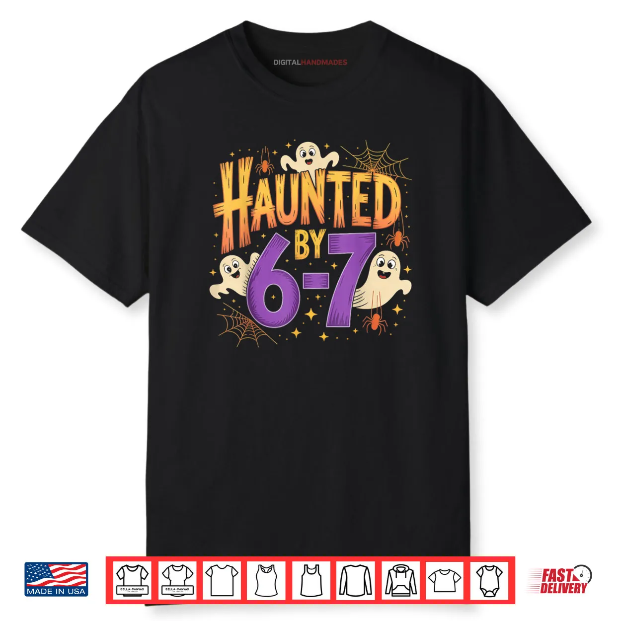 Haunted by 6 7 Halloween Ghosts and Spiders Shirt Haunted by 6 7 Halloween Ghosts and Spiders Shirt