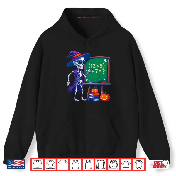 Hoodie 67 Teacher Halloween Skeleton Six Seven Meme Math Shirt