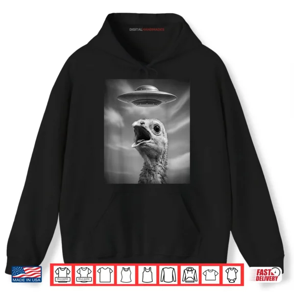 Hoodie Alien Turkey UFO Selfie Thanksgiving Meme Shirt