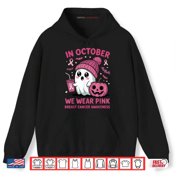 Hoodie Breast Cancer in October We Wear Pink Ghost Halloween Shirt