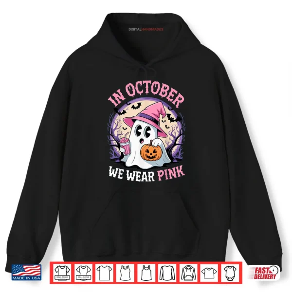 Hoodie Breast Cancer in October We Wear Pink Ghost Shirt