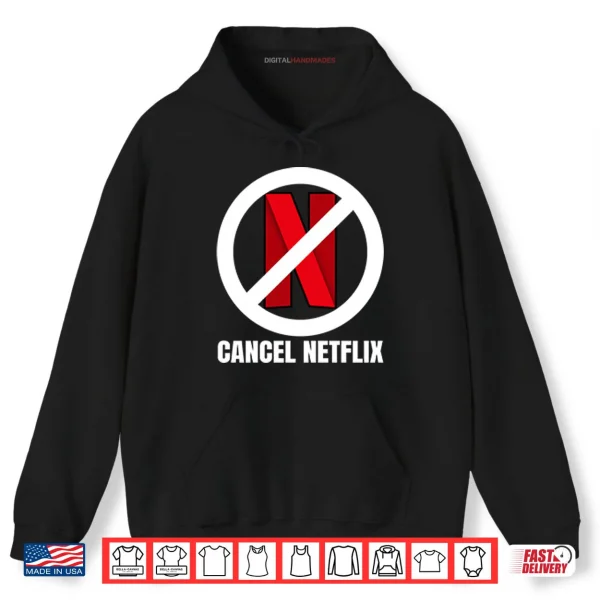 Hoodie Cancel Netflix Shirt
