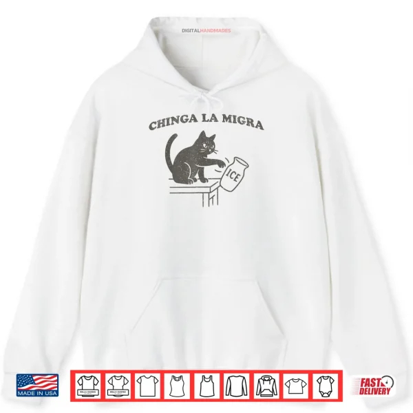 Hoodie Chinga La Migra Pro Immigration Human Rights Abolish Ice Cat Shirt