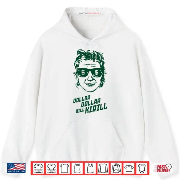 Dollar Dollar Bill Kirill Minnesota Hockey Shirt 2 Hoodie Dollar Dollar Bill Kirill Minnesota Hockey Shirt