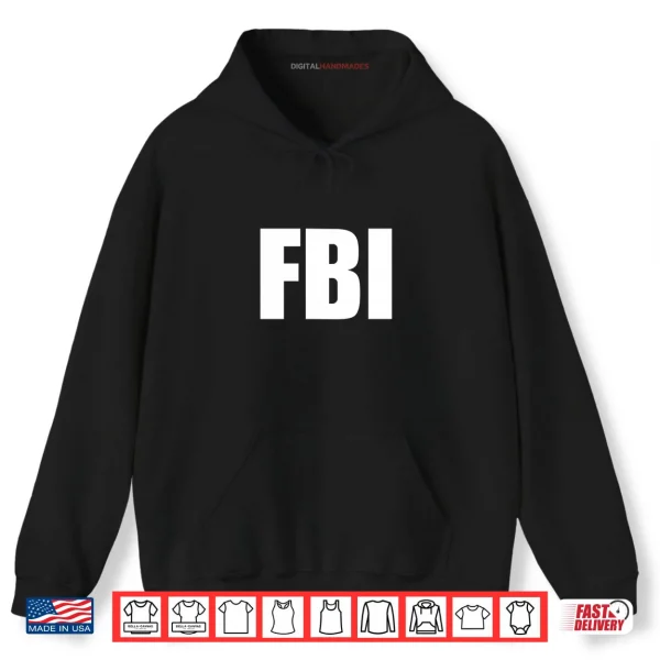 Hoodie FBI Federal Bureau of Investigation Officer Federal Agent Shirt 1