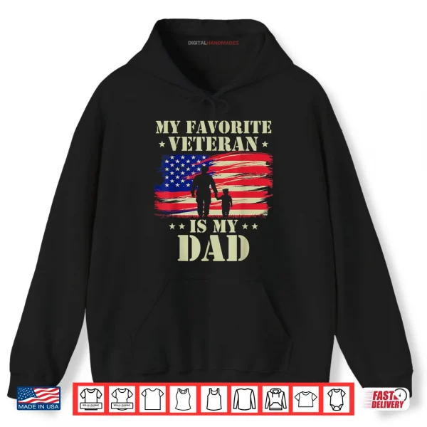 Hoodie Father Veterans Day My Favorite Veteran is My Dad Proud Kids Shirt