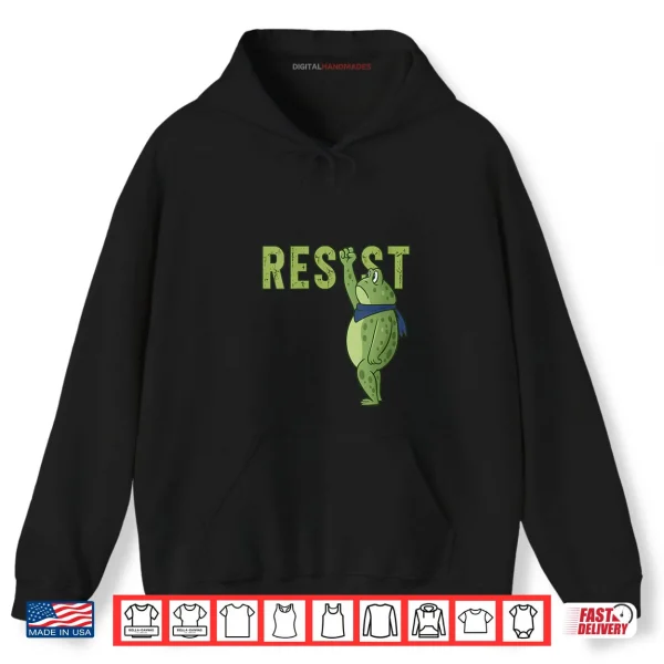Hoodie Frog Resist Portland Frog Protest Activist Shirt
