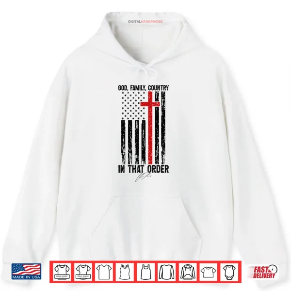 Hoodie God Family Country In That Order Vintage US Flag Supporter Shirt