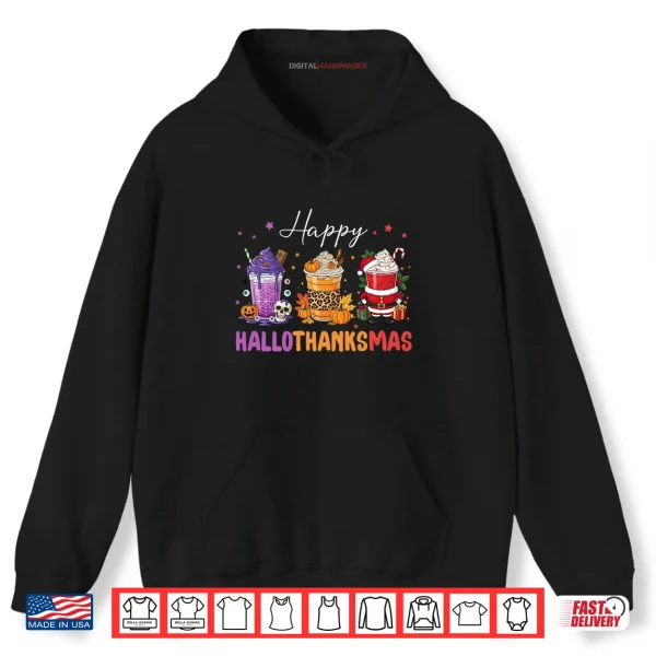 Happy HalloThanksMas Halloween Thanksgiving Christmas Coffee Shirt 2 Hoodie Happy HalloThanksMas Halloween Thanksgiving Christmas Coffee Shirt