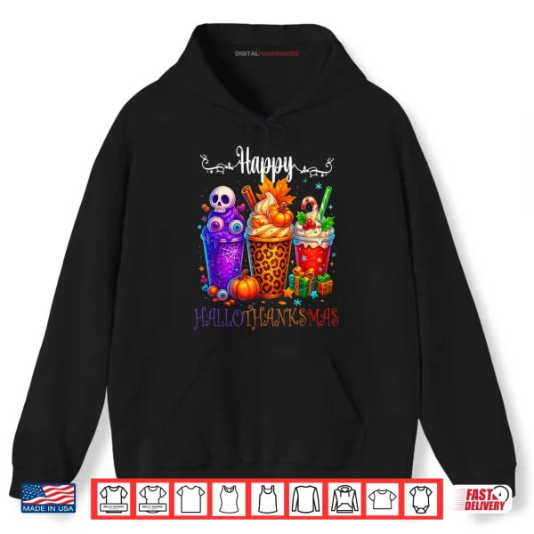 Happy Hallothanksmas Halloween Thanksgiving Christmas Shirt 2 Hoodie Happy Hallothanksmas Halloween Thanksgiving Christmas Shirt