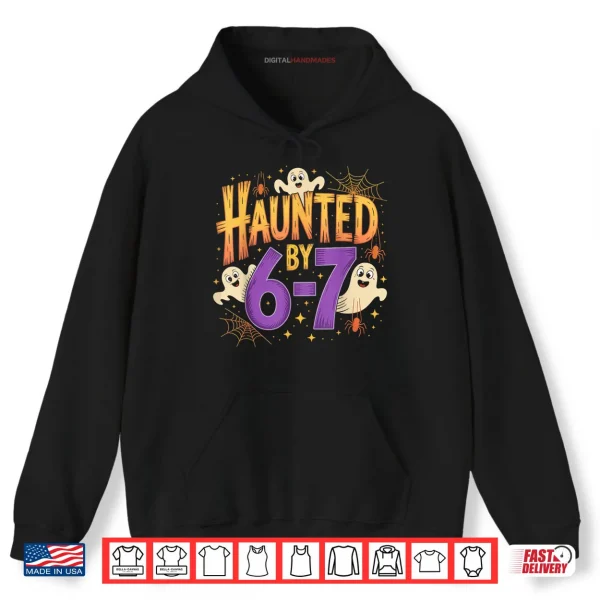 Haunted by 6 7 Halloween Ghosts and Spiders Shirt 2 Hoodie Haunted by 6 7 Halloween Ghosts and Spiders Shirt