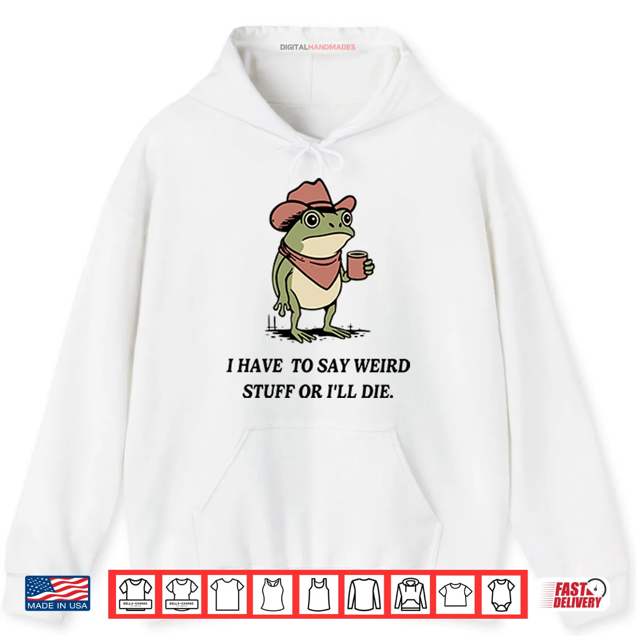 I Have To Say Weird Stuff Or I Will Die Frog Shirt I Have To Say Weird Stuff Or I Will Die Frog Shirt